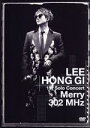 【中古】 LEE HONG GI 1st Solo Concert “Merry 302 MHz”／イ ホンギ（FTISLAND）