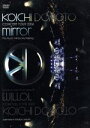 【中古】 KOICHI DOMOTO CONCERT TOUR 2006 mirror～The Music Mirrors My Feeling～／堂本光一