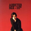 【中古】 Addicted　BOX（TYPE　B）（DVD付）／加藤和樹