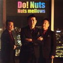 【中古】 Do! Nuts/Nuts mellows(2)