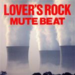 【中古】 LOVERS ROCK／MUTE BEAT