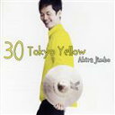 【中古】 30 Tokyo Yellow/神保彰