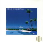 HIROSHI　II　HIROSHI販売会社/発売会社：（株）ファイルレコード(［−］)発売年月日：1993/02/05JAN：4518575100033