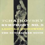 【中古】 チャイコフスキー：交響曲第5番＆くるみ割り人形／レオポルド・ストコフスキー,レオポルド・ストコフスキー＆ヒズ・シンフォニー・オーケストラ