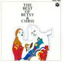 【中古】 THE BEST OF BETSY＆CHRIS／ベッツィ＆クリス