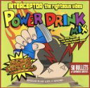 【中古】 POWER　DRINK　MIX／INTERCEPTOR