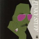 【中古】 ファンキー・スタッフ/稲垣次郎,ザ・ソウル・メディア,稲垣次郎(ts、ss、fl),鈴木宏昌(key),今井尚(tb),安川ひろし(g),岡沢章(b)...