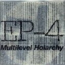  Multilevel　Holarchy／EP－4