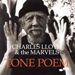 【中古】 トーン・ポエム／チャールス・ロイド,ビル・フリーゼル（g）,グレッグ・レイズ（steel　guitar）,ルーベン・ロジャース（b）,エリック・ハーランド（ds）