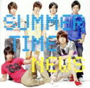 【中古】 SUMMER　TIME／NEWS