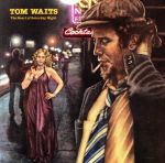 【中古】 土曜日の夜／トム・ウェイツ