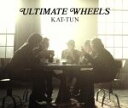 【中古】 ULTIMATE　WHEELS／KAT－TUN