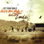 【中古】 バーニング・アット・ボス・エンズ/セット・ユア・ゴールズ