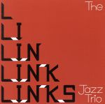 【中古】 THE　LINKS　JAZZ　TRIO／LINKS　JAZZ　TRIO