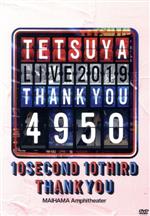 【中古】 TETSUYA LIVE 2019 THANK YOU 4950／TETSUYA