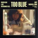 【中古】 TOO BLUE（初回生産限定盤）（DVD付）／浅井健一＆THE INTERCHANGE KILLS