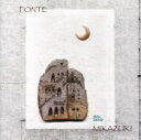 【中古】 MIKAZUKI／FONTE