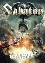 【中古】 ヒーローズ・オン・ツアー(初回限定版)(2Blu−ray Disc+CD)/サバトン