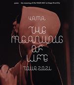 【中古】 the　meaning　of　life　TOUR　2021　at　Zepp　DiverCity（通常版）（Blu－ray　Disc）／yama