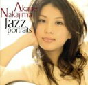 【中古】 Jazz portraits/中島紅音,納浩一(wood−b),小野塚晃(p、key、prog),古賀和憲(el−g),麻井寛...
