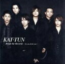 【中古】 Break the Records−by you&for you−/KAT−TUN