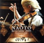 【中古】 NAOTO　Reversible　2009－Concert　side－／NAOTO