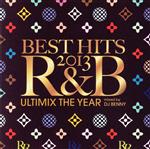  BEST　HITS　2013　R＆B−Ultimix　The　Year−mixed　by　DJ　BENNY／DJ　BENNY（MIX）