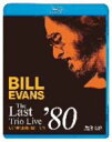 【中古】 ビル・エヴァンス ザ・ラスト・トリオ・ライブ’80(完全版)(Blu−ray Disc)/ビル・エヴァンス(p),マーク・ジョンソン(b)...