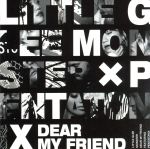 【中古】 Dear　My　Friend　feat．　Pentatonix（初回生産限定盤）（DVD付）／Little　Glee　Monster,Pentatonix