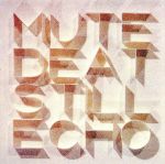 【中古】 STILL　ECHO／MUTE　BEAT