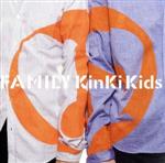 【中古】 Family～ひとつになること／KinKi Kids