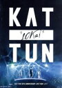 【中古】 KAT−TUN 10TH ANNIVERSARY LIVE TOUR “10Ks!”(通常版)/KAT−TUN