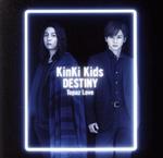 【中古】 DESTINY／Topaz Love（初回盤B）（DVD付）／KinKi Kids