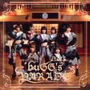  buGG’s　PARADE／buGG