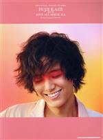 【中古】 藤井風／LOVE　ALL　SERVE　ALL オフィシャル・ピアノ・スコア／藤井風(タレント)