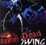 【中古】 THE　DEAD　SWING／BLACK　VELVET