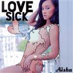 【中古】 LOVE　SICK／AISHA
