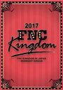 【中古】 2017 FNC KINGDOM IN JAPAN −MIDNIGHT CIRCUS−(完全生産限定版)/(オムニバス),FT...