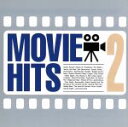【中古】 MOVIE HITS 2/(オリジナル・サウンドトラック)