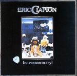 【中古】 ノー・リーズン・トゥ・クライ／エリック・クラプトン
