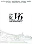 【中古】 For　the　25th　anniversary（初回版A）（Blu－ray　Disc）／V6