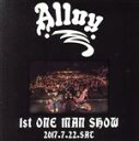 【中古】 1st one-man show/Alloy