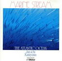 【中古】 海流の音楽－THE　ATLANTIC　OCEAN／神山純一