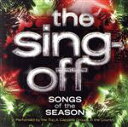 【中古】 【輸入盤】Sing−Off: Songs of the Season/TheSing−Off