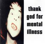 【中古】 【輸入盤】Thank God for Mental Illness／ブライアン ジョーンズタウン マサカー