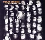 【中古】 Breathe　Deep／オスカー・ジェローム