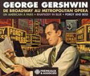 【中古】 【輸入盤】George Gershwin De Broadway Au Metropolitan Opera，Un Americain A Paris，Rhapsody In Blue，Porgy And Bess（3CD）／エ