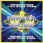 【中古】 GENERATIONS LIVE TOUR 2022 “WONDER SQUARE”／GENERATIONS from EXILE TRIBE