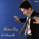 【中古】 ネイチャー・ボーイ(CCCD) <CCCD>/小林桂