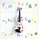 【中古】 VIOLINISM　with　Love／葉加瀬太郎